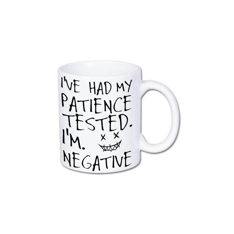 kubek z nadrukiem "testowałem swoją cierpliwość, wynik był negatywny"
