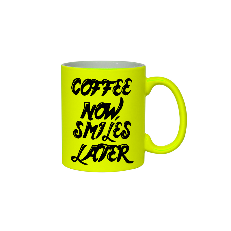 kubek z nadrukiem. Kawa teraz, później uśmiechy. Coffee now, smiles later.