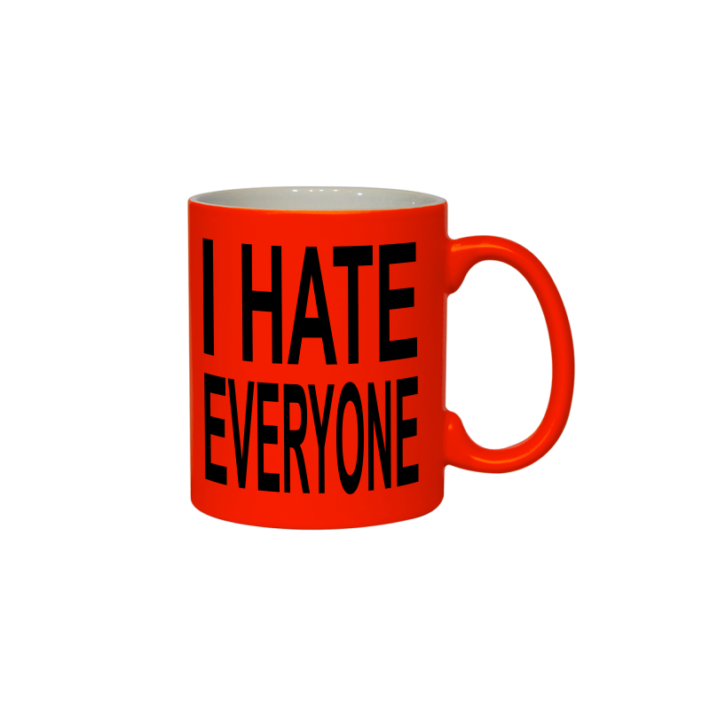 kubek z nadrukiem I HATE EVERYONE