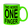 kubek z napisem two words one finger, fuck you