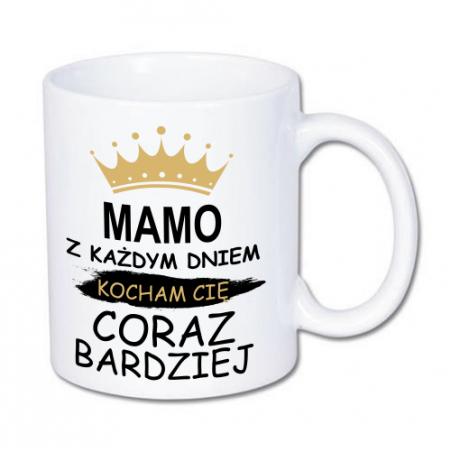 kubek dla mamy z nadrukiem mamo kocham cię coraz bardziej