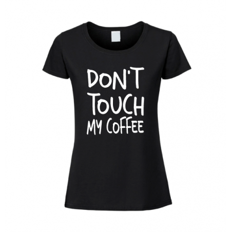 koszulka, nie dotykaj mojej kawy