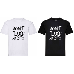 Koszulka, Nie Dotykaj Mojej Kawy