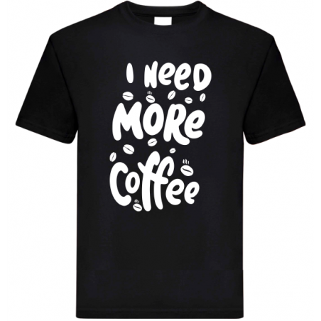 Koszulka z napisem, potrzebuje więcej kawy