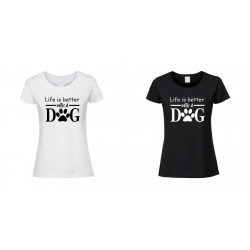 Koszulka | Życie jest lepsze z Psem | Pupil