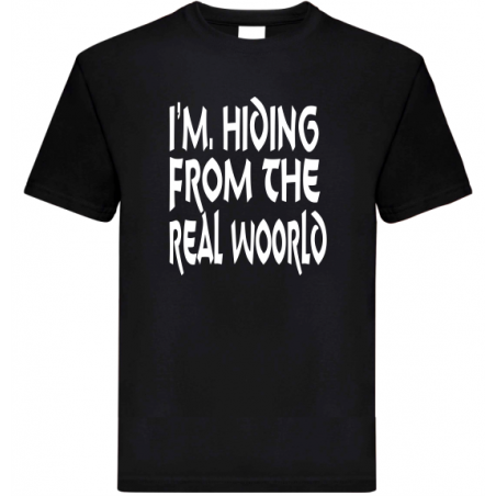Koszulka z napisem, chowam się przed prawdziwym światem
