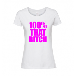 biała koszulka z napisem 100% bitch, prezent dla dziewczyny